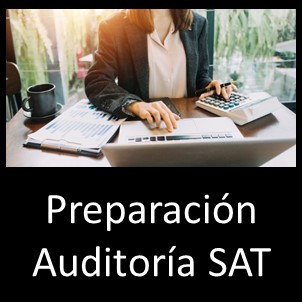 Preparación para Auditoría SAT